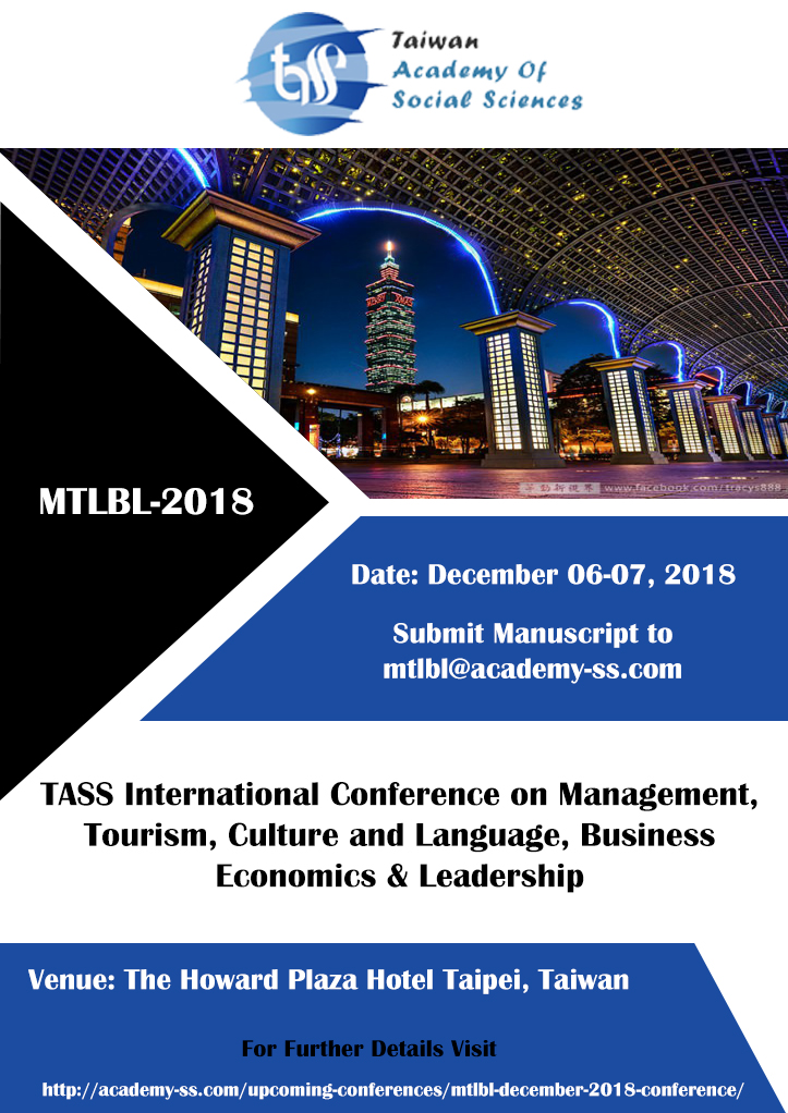 TASS International Conference on Management, Tourism, Culture and Language, Business Economics & Leadership