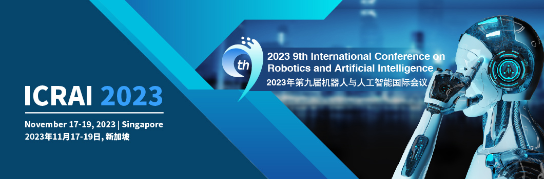 2023 9th International Conference on Robotics and Artificial Intelligence ICRAI 2023