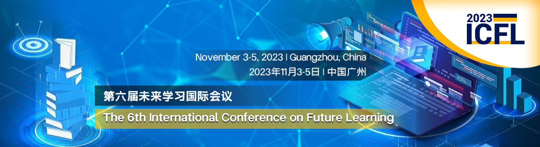 The 6th International Conference on Future Learning ICFL 2023