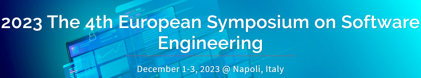 2023 The 4th European Symposium on Software Engineering ESSE 2023