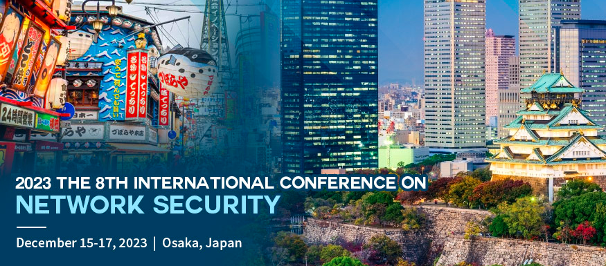 2023 The 8th International Conference on Network Security ICNS 2023