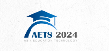 2024 4th Asia Education Technology Symposium Aets 2024 