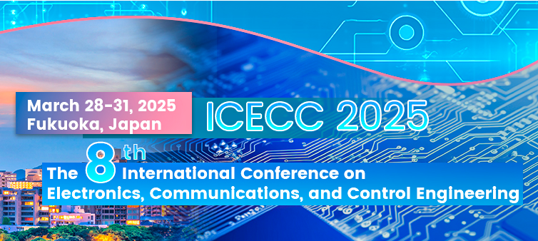 2025 The 8th International Conference on Electronics, Communications and Control Engineering ICECC 2025