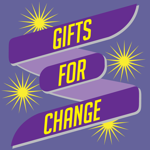 Gifts for Change